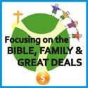 Focusing on Bible, Family, and Great Deals