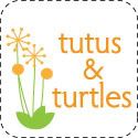 tutus and turtles